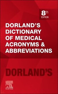 bokomslag Dorland's Dictionary of Medical Acronyms and Abbreviations