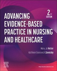 bokomslag Advancing Evidence-Based Practice in Nursing and Healthcare