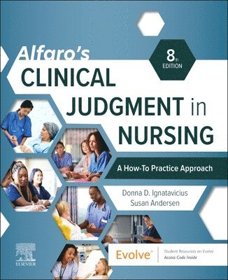 Alfaro's Clinical Judgment in Nursing: A How-To Practice Approach 1