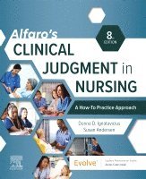 Donna D. Ignatavicius, Susan Andersen, USA) Ignatavicius, Donna D. (Speaker and Curriculum Consultant for Academic Nursing Programs; Founder, Boot Camp for Nurse Educators; President, DI Associates, Inc. Littleton, Colorado - Alfaro's Clinical Judgment in Nursing: A How-To Practice Approach, Häftad