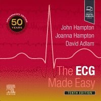 John Hampton, Joanna Hampton, David Adlam - The ECG Made Easy, Häftad