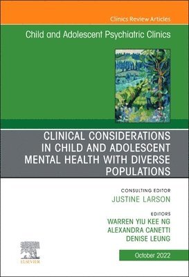 bokomslag Clinical Considerations in Child and Adolescent Mental Health with Diverse Populations, An Issue of Child And Adolescent Psychiatric Clinics of North America