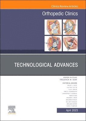 Technological Advances, An Issue of Orthopedic Clinics 1