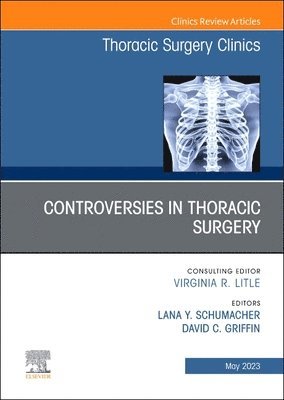 bokomslag Controversies in Thoracic Surgery, An Issue of Thoracic Surgery Clinics