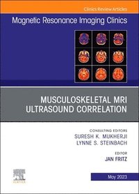 bokomslag Musculoskeletal MRI Ultrasound Correlation, An Issue of Magnetic Resonance Imaging Clinics of North America