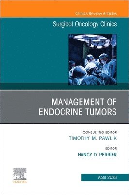 bokomslag Management of Endocrine Tumors, An Issue of Surgical Oncology Clinics of North America