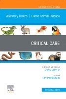 Lily Parkinson, Minnesota Zoo) Parkinson, Lily, DVM, DACZM, Cert Aq V, CWR, (DACVECC - Critical Care, An Issue of Veterinary Clinics of North America: Exotic Animal Practice, Inbunden