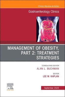 bokomslag Management of Obesity, Part 2: Treatment Strategies, An Issue of Gastroenterology Clinics of North America