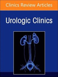 bokomslag Biomarkers in Urology, An Issue of Urologic Clinics