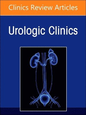 bokomslag Biomarkers in Urology, An Issue of Urologic Clinics