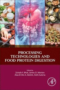bokomslag Processing Technologies and Food Protein Digestion