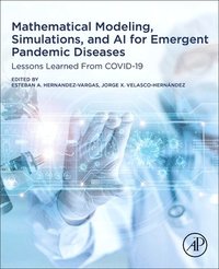 bokomslag Mathematical Modeling, Simulations, and AI for Emergent Pandemic Diseases