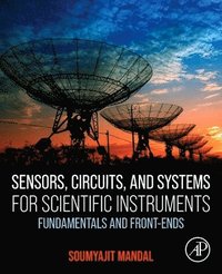 bokomslag Sensors, Circuits, and Systems for Scientific Instruments