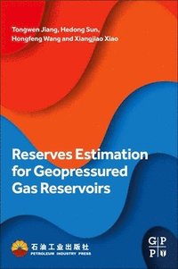 bokomslag Reserves Estimation for Geopressured Gas Reservoirs