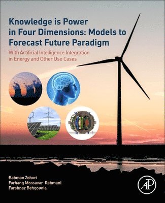 bokomslag Knowledge is Power in Four Dimensions: Models to Forecast Future Paradigm