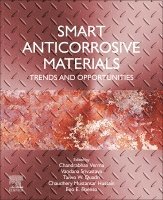 Chandrabhan Verma, Vandana Srivastava, Taiwo W. Quadri, Eno E. Ebenso, Chaudhery Mustansar Hussain - Smart Anticorrosive Materials, Häftad