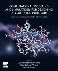 bokomslag Computational Modelling and Simulations for Designing of Corrosion Inhibitors