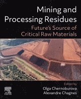Olga Chernoburova, Alexandre Chagnes - Mining and Processing Residues, Häftad