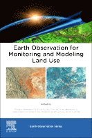Daniela Fernanda Da Silva Fuzzo, Dimitris Triantakonstantis, Jo�o Alberto Fischer Filho, Prashant K. Srivastava, Salim Lamine - Earth Observation for Monitoring and Modeling Land Use, Häftad