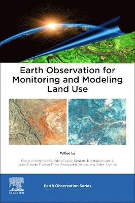 bokomslag Earth Observation for Monitoring and Modeling Land Use