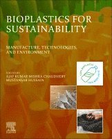 Ajay Kumar Mishra, Chaudhery Mustansar Hussain - Bioplastics for Sustainability, Häftad