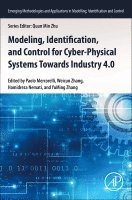 Paolo Mercorelli, Weicun Zhang, Hamidreza Nemati, YuMing Zhang - Modeling, Identification, and Control for Cyber- Physical Systems Towards Industry 4.0, Häftad