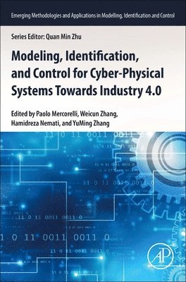 bokomslag Modeling, Identification, and Control for Cyber- Physical Systems Towards Industry 4.0