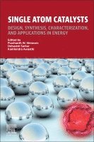 Prashanth W. Menezes, Debasish Sarkar, Kamlendra Awasthi - Single Atom Catalysts, Häftad