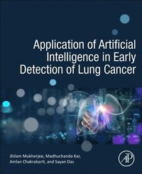 bokomslag Application of Artificial Intelligence in Early Detection of Lung Cancer