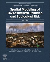 Pravat Kumar Shit, Dilip Kumar Datta, Biswajit Bera, Aznarul Islam, Partha Pratim Adhikary - Spatial Modeling of Environmental Pollution and Ecological Risk, Häftad