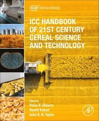 bokomslag ICC Handbook of 21st Century Cereal Science and Technology