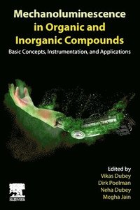 bokomslag Mechanoluminescence in Organic and Inorganic Compounds