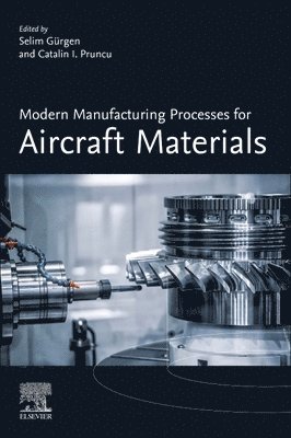 Modern Manufacturing Processes for Aircraft Materials 1