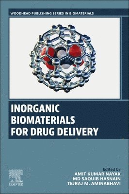 Amit Kumar Nayak, Md Saquib Hasnain, Tejraj M. Aminabhavi - Inorganic Biomaterials for Drug Delivery, Häftad