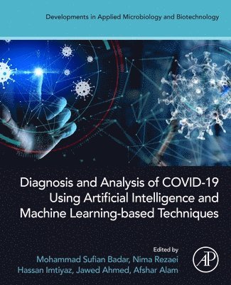 Diagnosis and Analysis of COVID-19 using Artificial Intelligence and Machine Learning-Based Techniques 1