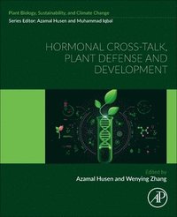 bokomslag Hormonal Cross-Talk, Plant Defense and Development