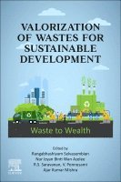 Rangabhashiyam Selvasembian, Nur Izyan Binti Wan Azelee, RS Saravanan, Ponnusami Venkatachalam, Ajay Kumar Mishra - Valorization of Wastes for Sustainable Development, Häftad