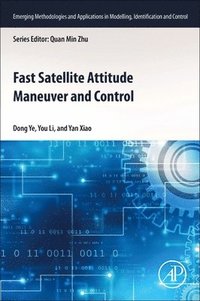 bokomslag Fast Satellite Attitude Maneuver and Control