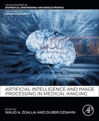 bokomslag Artificial Intelligence and Image Processing in Medical Imaging