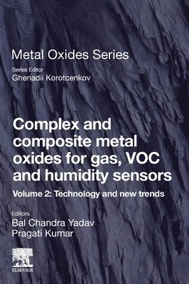 bokomslag Complex and Composite Metal Oxides for Gas, VOC and Humidity Sensors, Volume 2