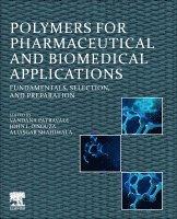 Vandana Patravale, John I. Disouza, Aliasgar Shahiwala - Polymers for Pharmaceutical and Biomedical Applications, Häftad