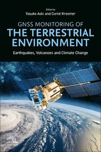 bokomslag GNSS Monitoring of the Terrestrial Environment