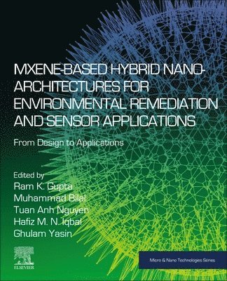 MXene-Based Hybrid Nano-Architectures for Environmental Remediation and Sensor Applications 1