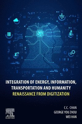 bokomslag Integration of Energy, Information, Transportation and Humanity