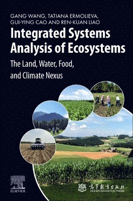 Gang Wang, Tatiana Ermolieva, Guiying Cao, Renkuan Liao - Integrated Systems Analysis of Ecosystems, Häftad
