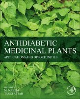 M. Naeem, Tariq Aftab - Antidiabetic Medicinal Plants, Häftad