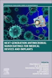 bokomslag Next-Generation Antimicrobial Nanocoatings for Medical Devices and Implants
