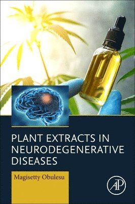 bokomslag Plant Extracts in Neurodegenerative Diseases