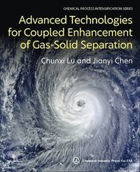 bokomslag Advanced Technologies for Coupled Enhancement of Gas-Solid Separation