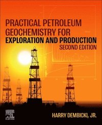 bokomslag Practical Petroleum Geochemistry for Exploration and Production